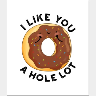 I Like You A Hole Lot Funny Donut Pun Posters and Art